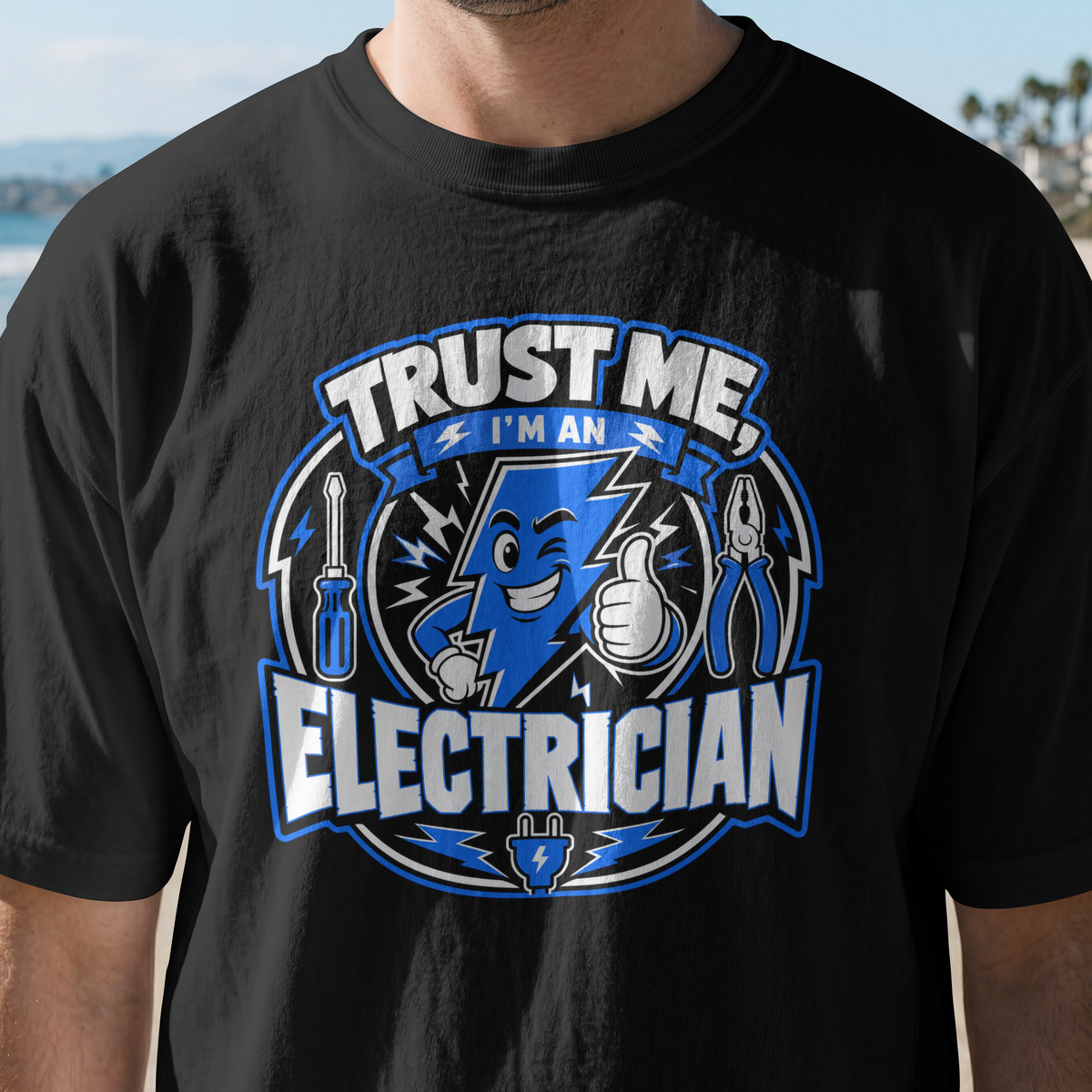 Trust Me I’m An Electrician T-Shirt — Electrician Gift Tee