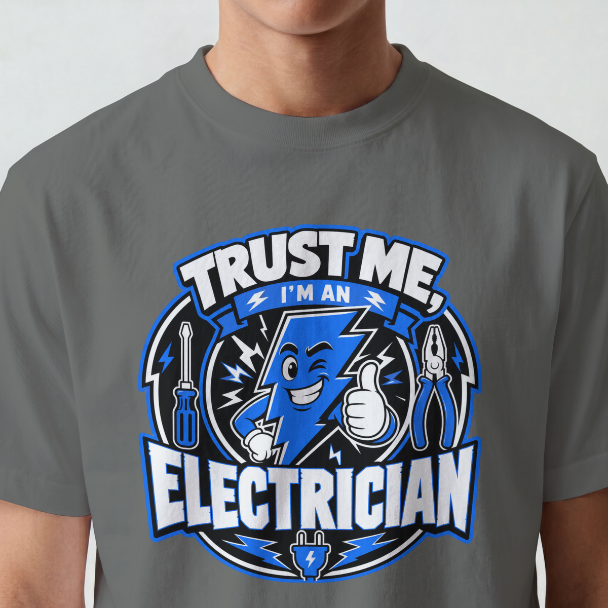 Trust Me I’m An Electrician T-Shirt — Electrician Gift Tee