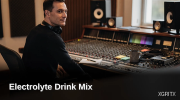 Electrolyte Drink Mix: Supplements for Blue-collar Workers - XGRITX guide for warehouse and shift workers