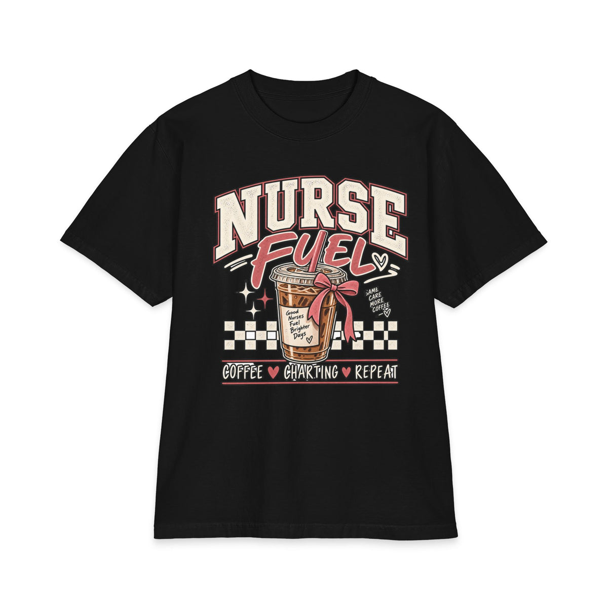 Black front print, product view — Nurse Fuel Coffee, Charting & Repeat tee