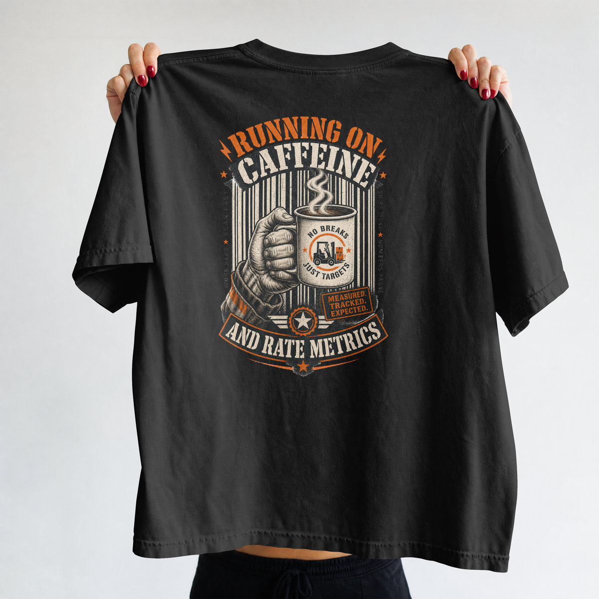 Running on Caffeine and Rate Metrics T-Shirt — Warehouse Worker Tee