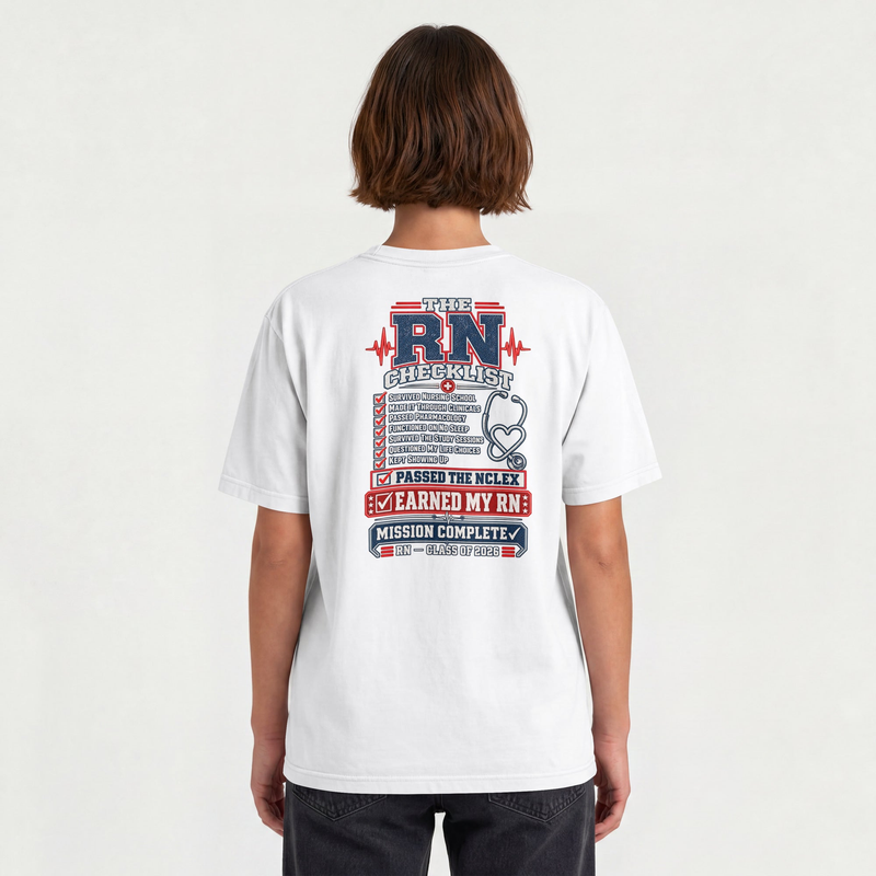RN Checklist T-Shirt — Earned My RN Graduation Gift