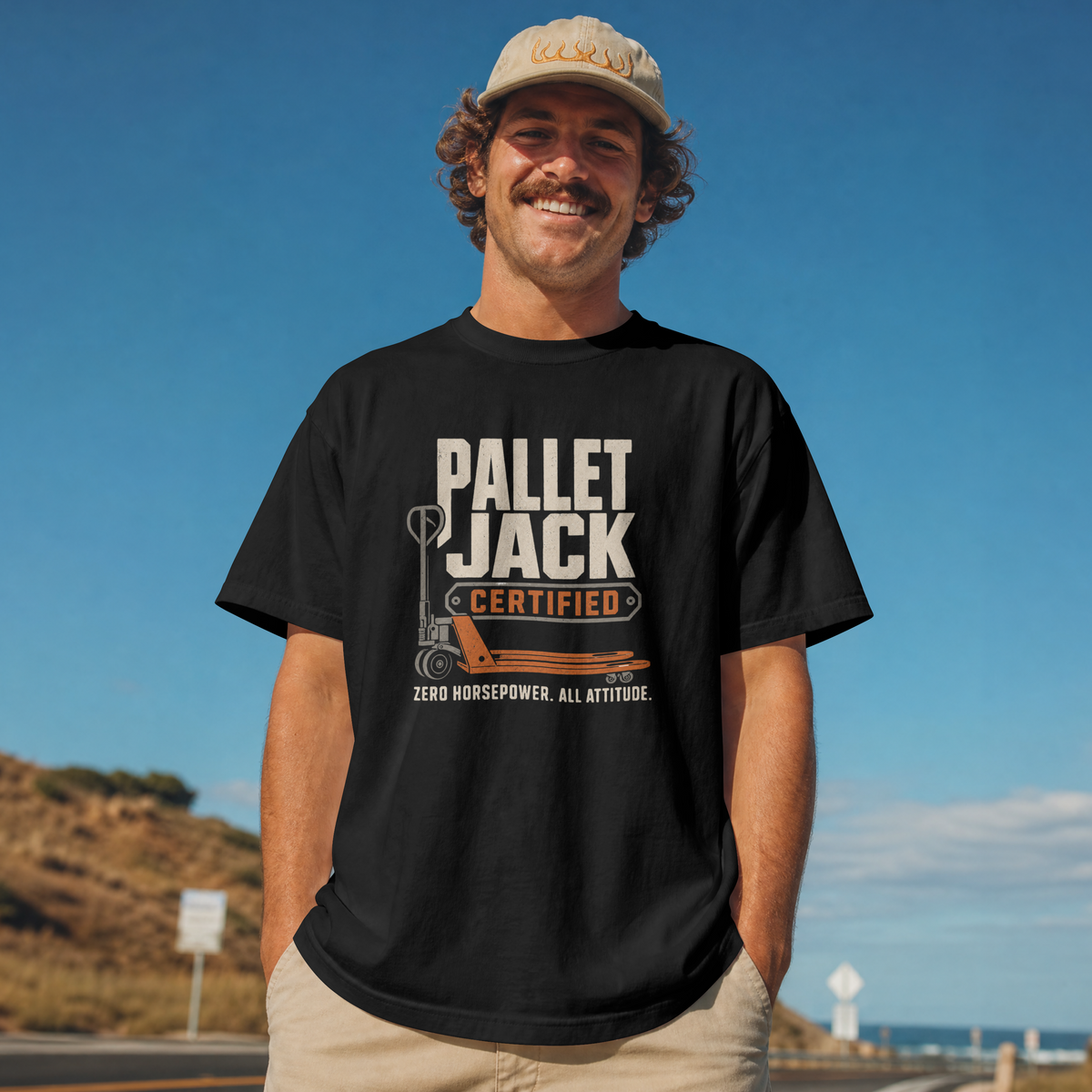 Pallet Jack Certified T-Shirt — "Zero Horsepower. All Attitude."