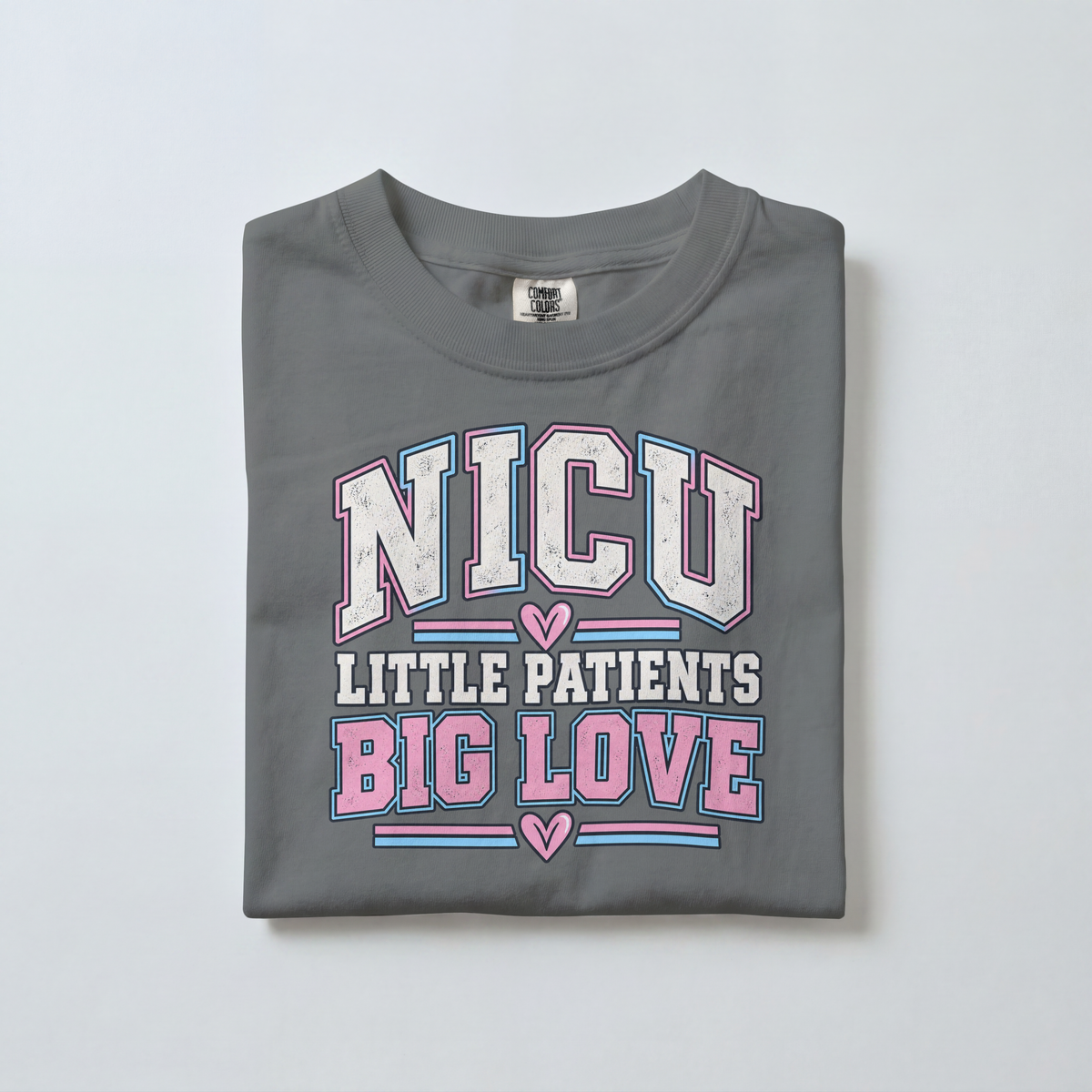 NICU Nurse Shirt – Little Patients, Big Love