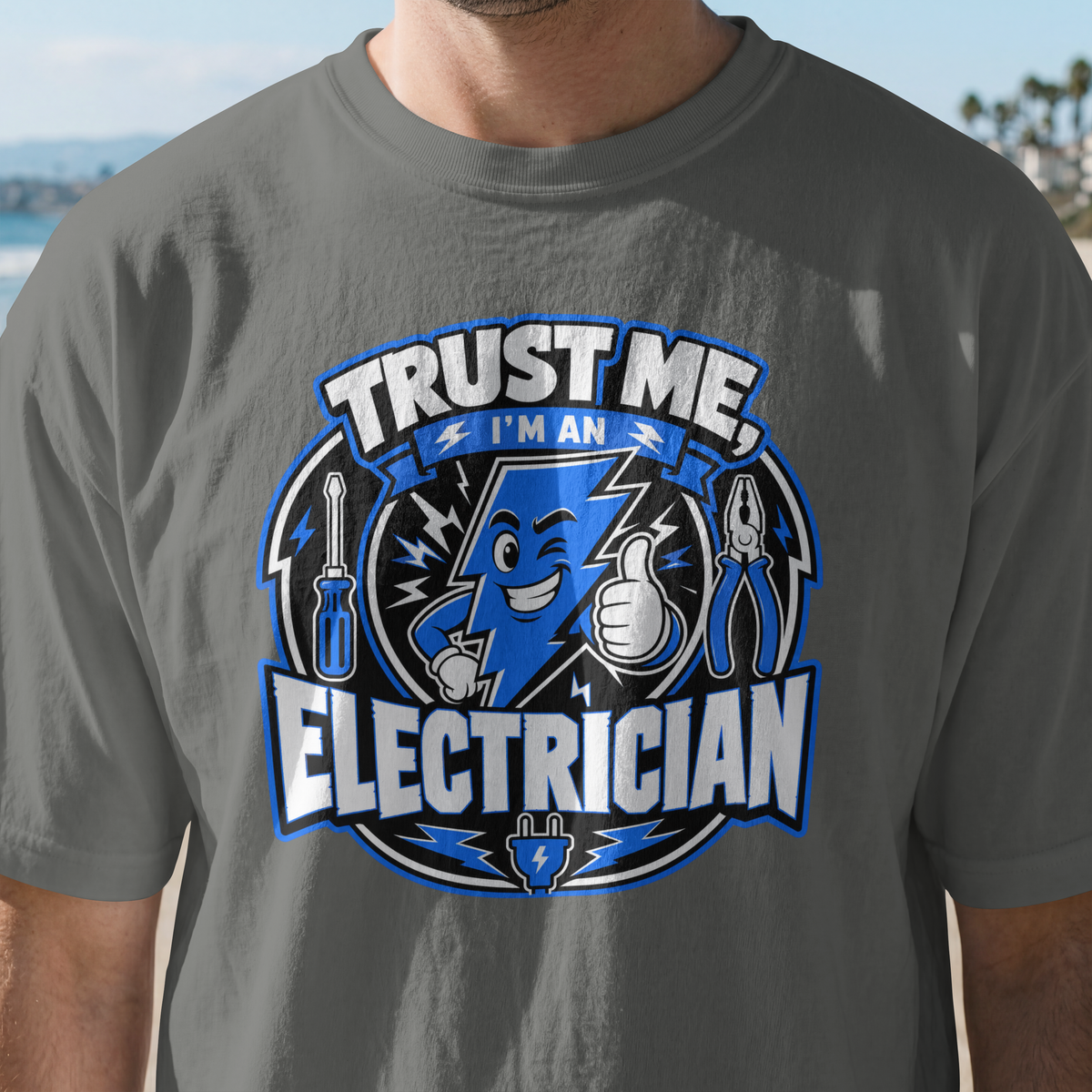 Trust Me I’m An Electrician T-Shirt — Electrician Gift Tee