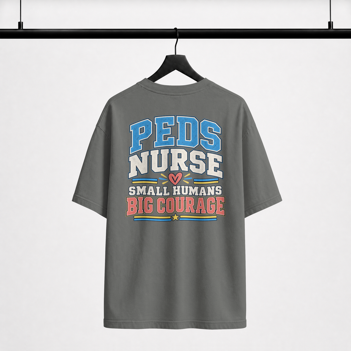 Peds Nurse T‑Shirt — "Small Humans, Big Courage" Pediatric Nurse Tee
