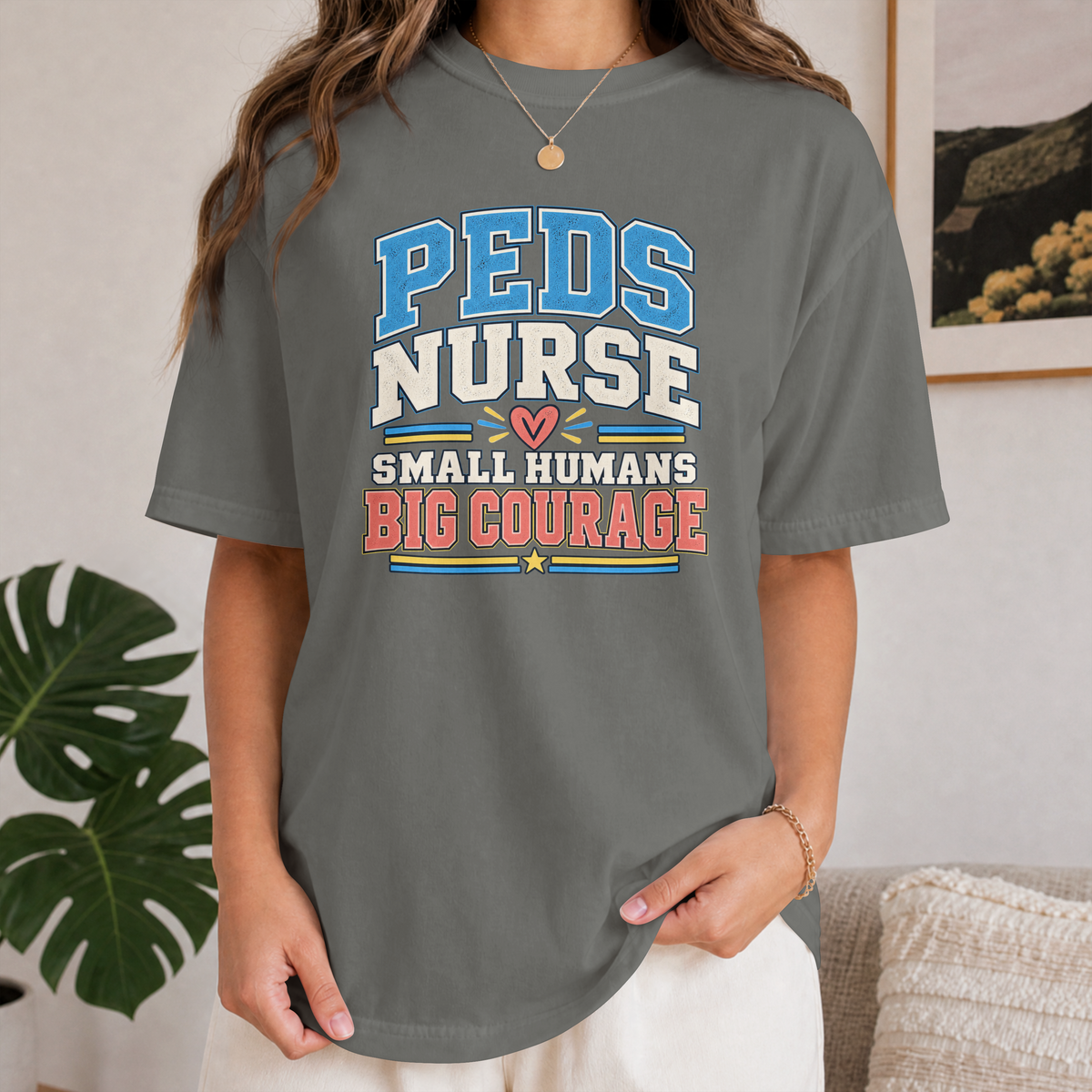 Peds Nurse T‑Shirt — "Small Humans, Big Courage" Pediatric Nurse Tee