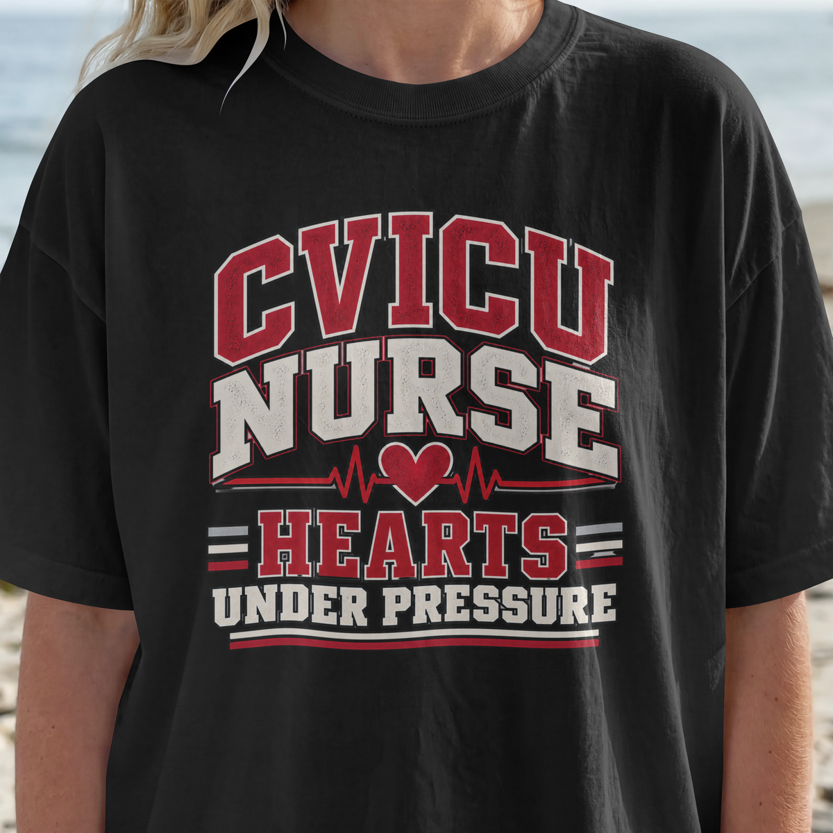 CVICU Nurse T-Shirt — "Hearts Under Pressure" Cardiovascular ICU Shirt