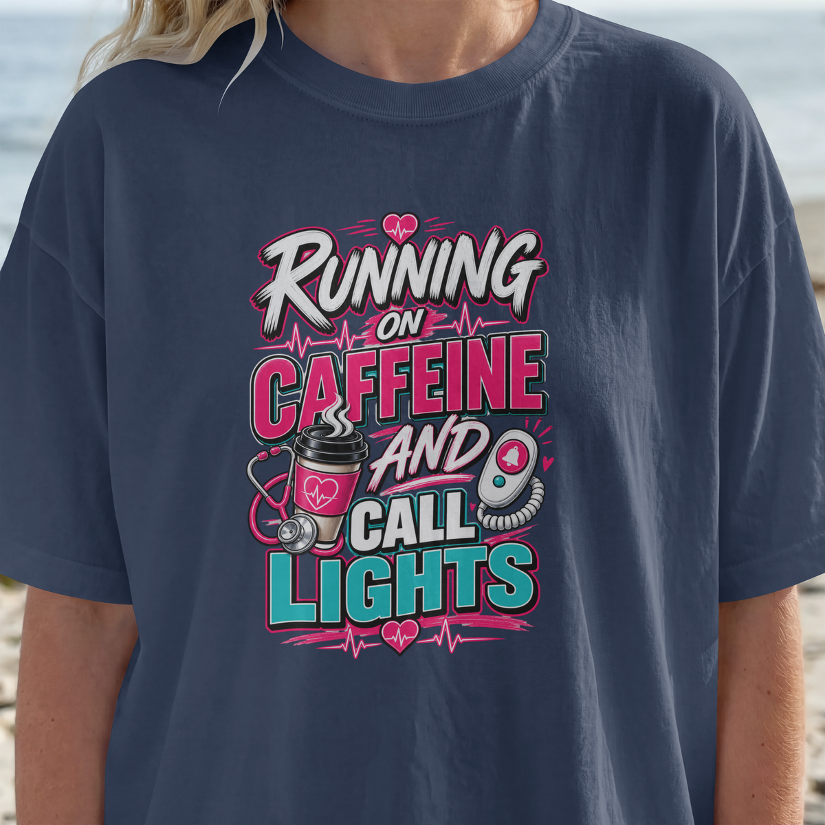 Running on Caffeine and Call Lights Funny Nurse Shirt