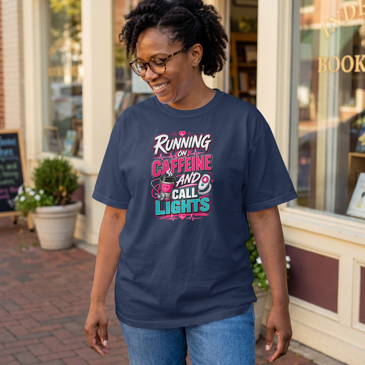 Running on Caffeine and Call Lights Funny Nurse Shirt