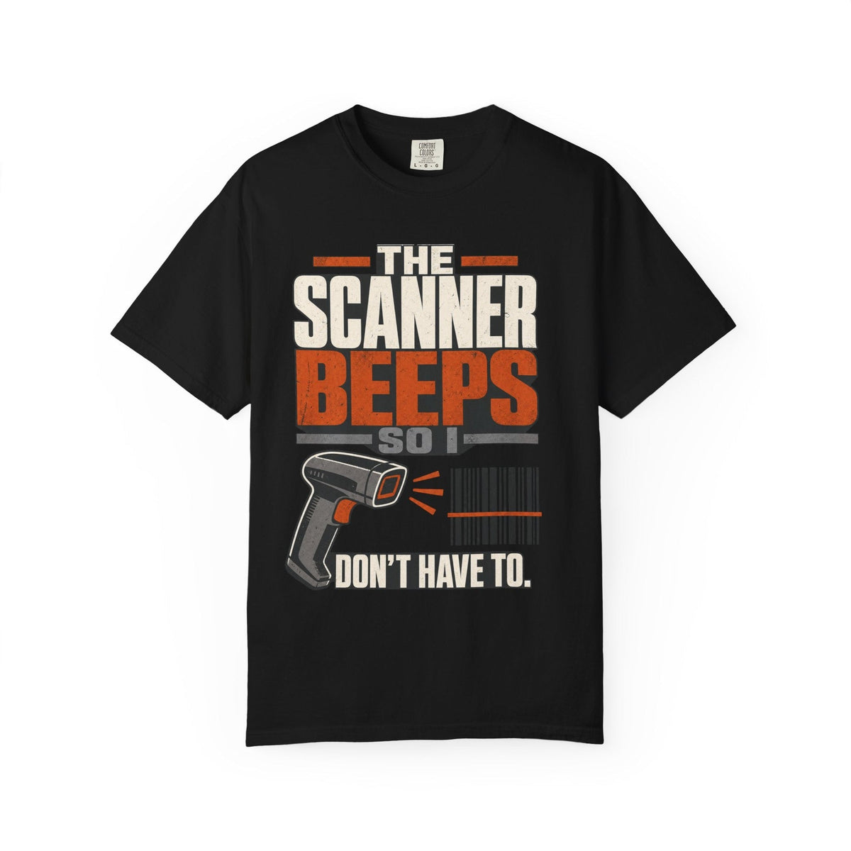 Scanner Beeps So I Do Not Have To warehouse Comfort Colors 1717 T-shirt, view 2