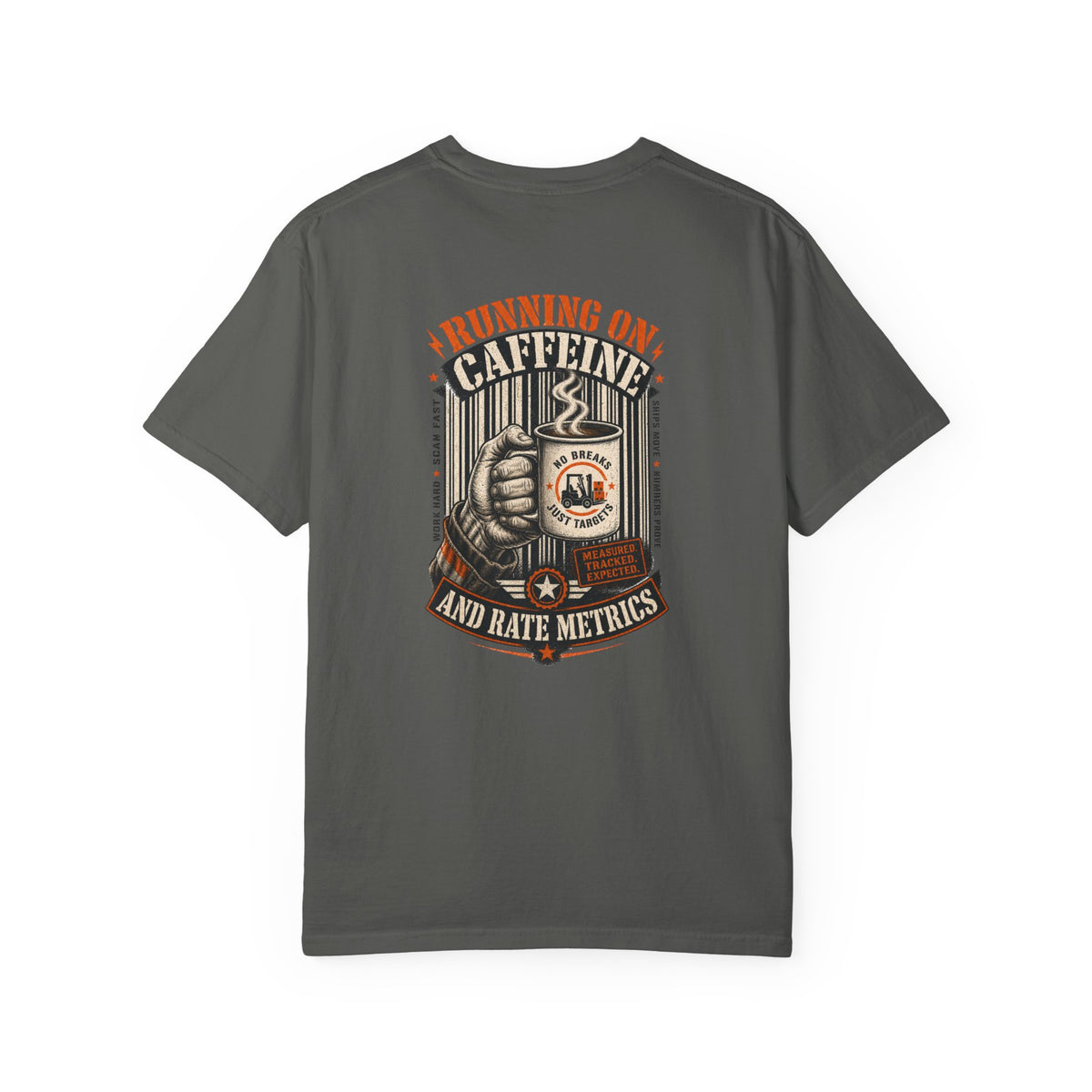 Running on Caffeine and Rate Metrics T-Shirt — Warehouse Worker Tee