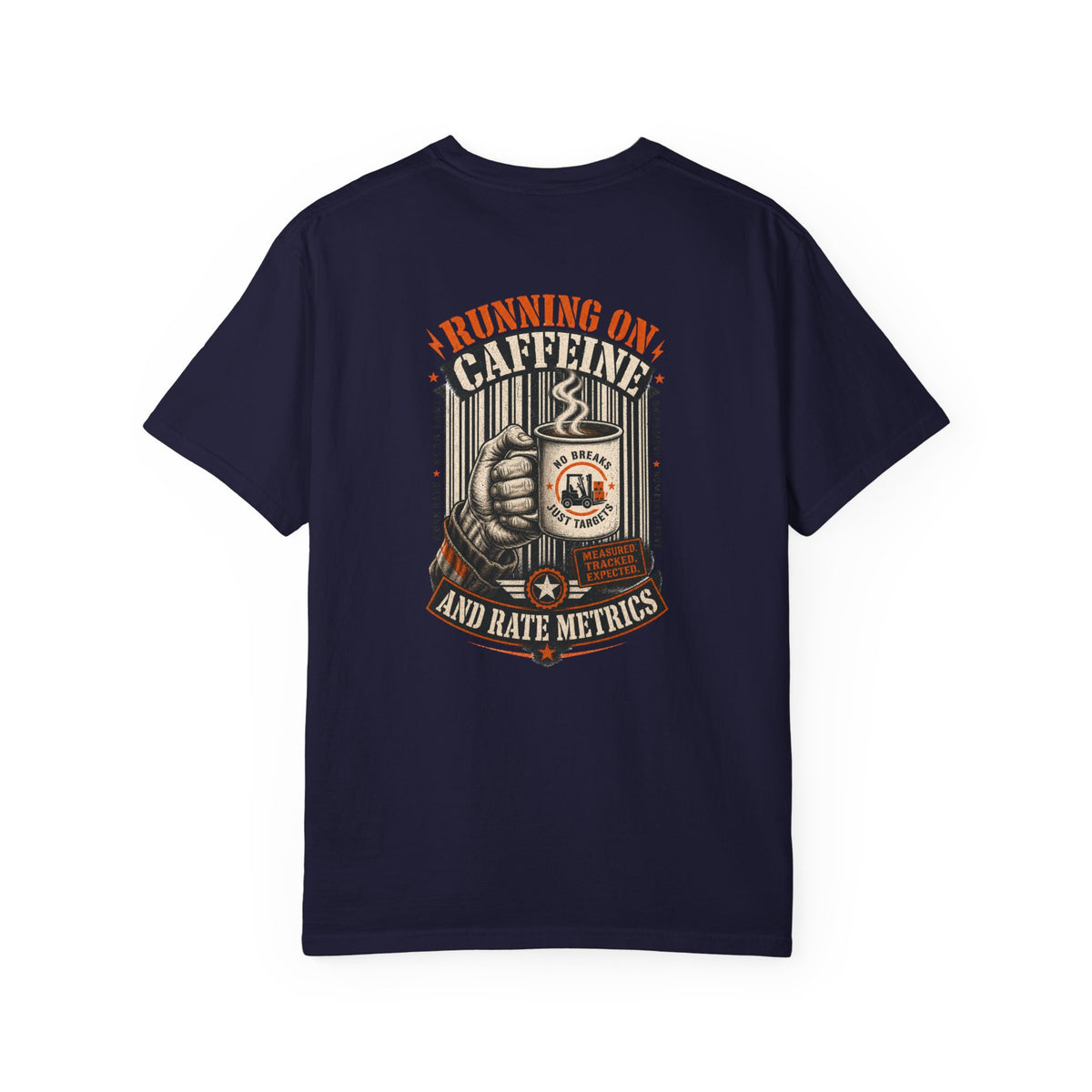 Running on Caffeine and Rate Metrics T-Shirt — Warehouse Worker Tee
