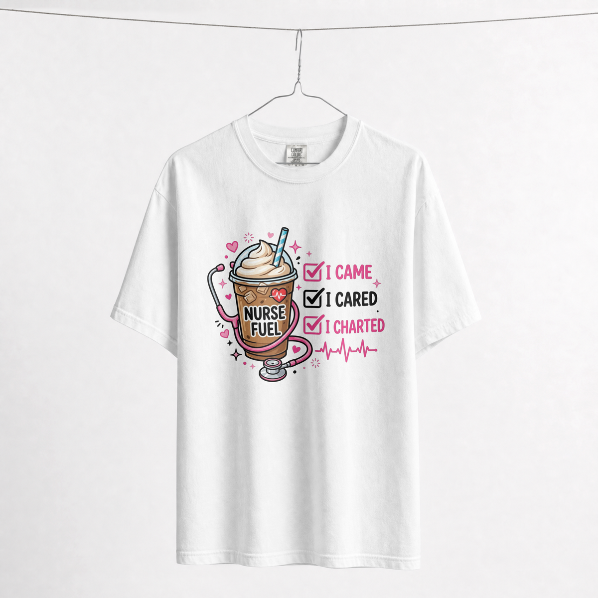 I Came I Cared I Charted Funny Nurse Shirt – Nurse Fuel Coffee Tee