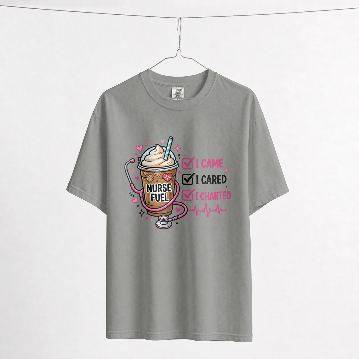 I Came I Cared I Charted Funny Nurse Shirt – Nurse Fuel Coffee Tee
