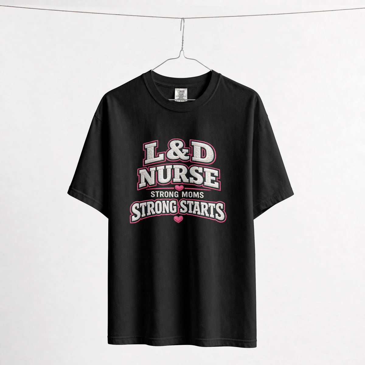 L&D Nurse Shirt – Strong Moms Strong Starts Labor and Delivery Tee