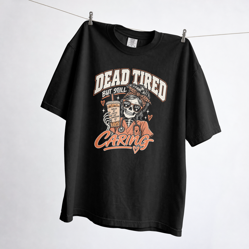 Dead Tired But Still Caring Skeleton Nurse T-Shirt – Funny Halloween Nurse Shirt