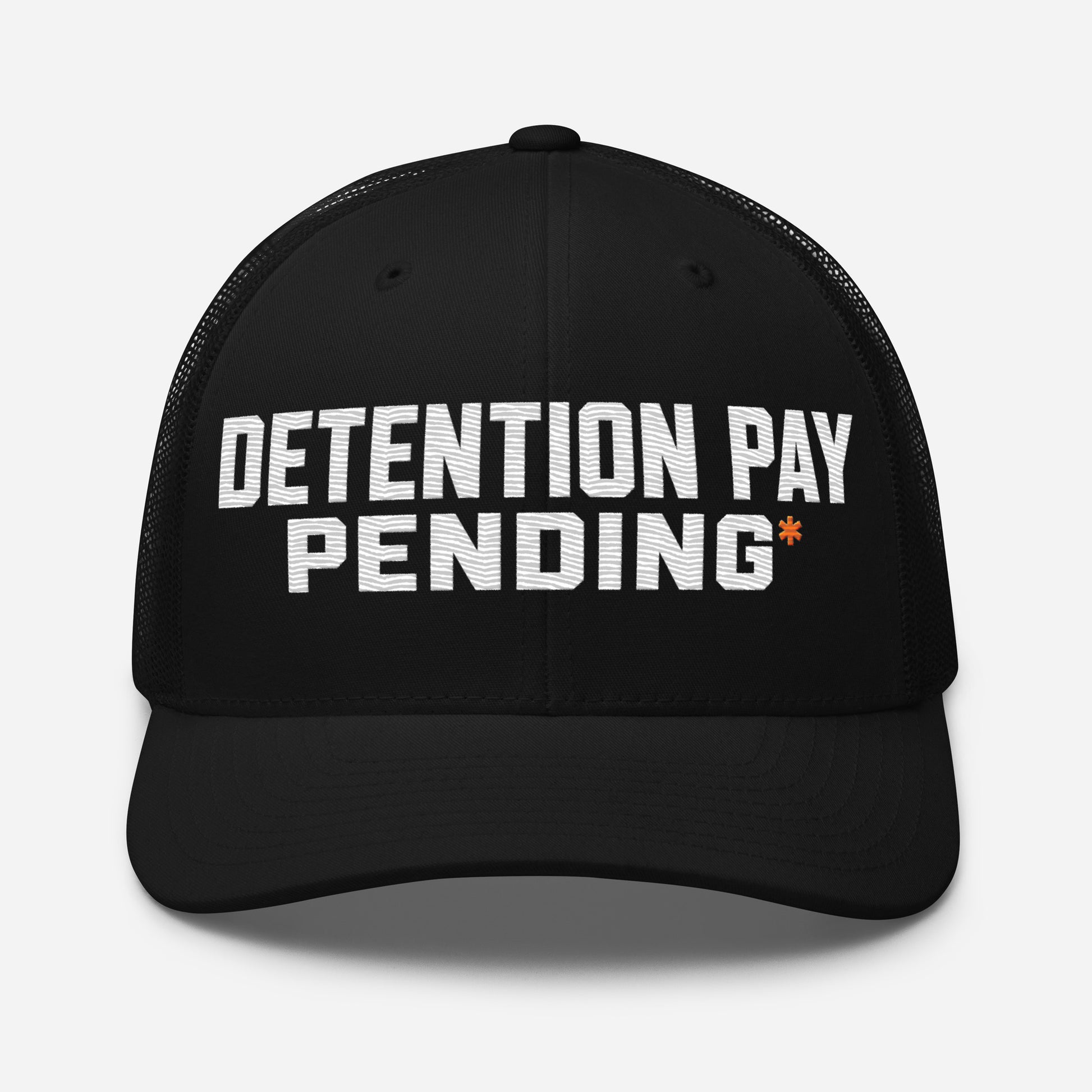 Detention Pay Pending embroidered trucker hat in black for truck drivers, front view