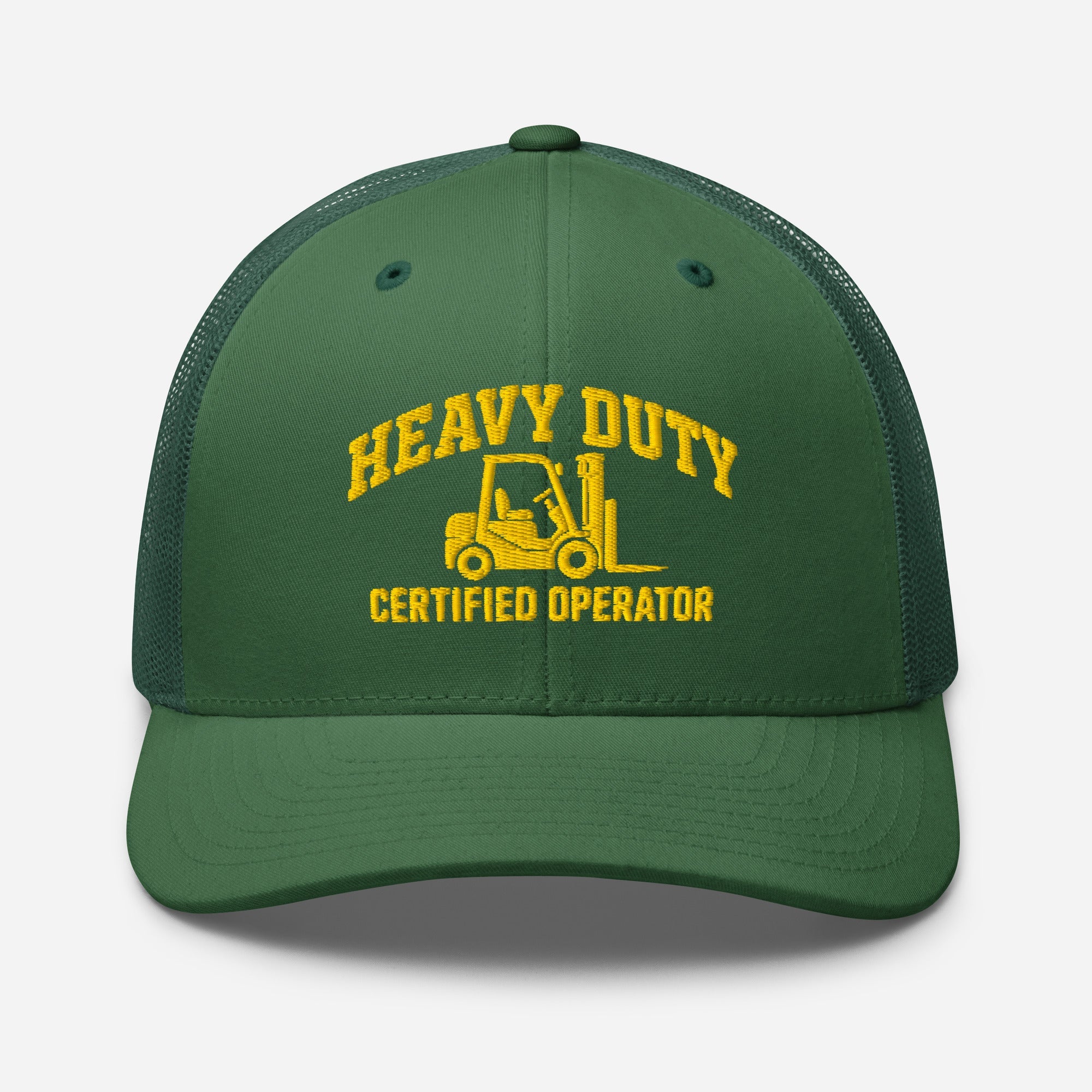 Heavy Duty Certified Operator embroidered trucker hat in evergreen, front view