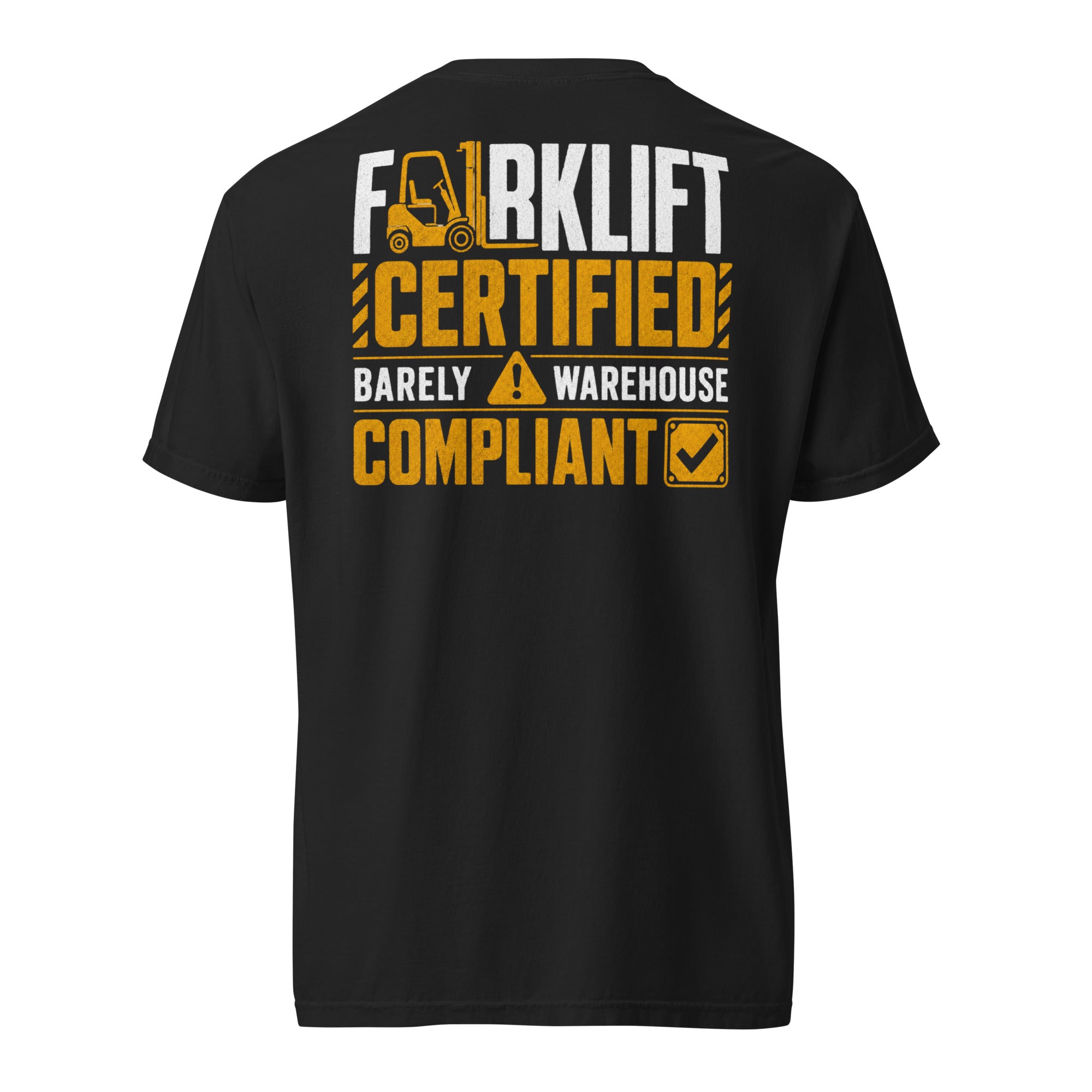 Forklift Certified Barely Warehouse Compliant black heavyweight T-shirt, back view