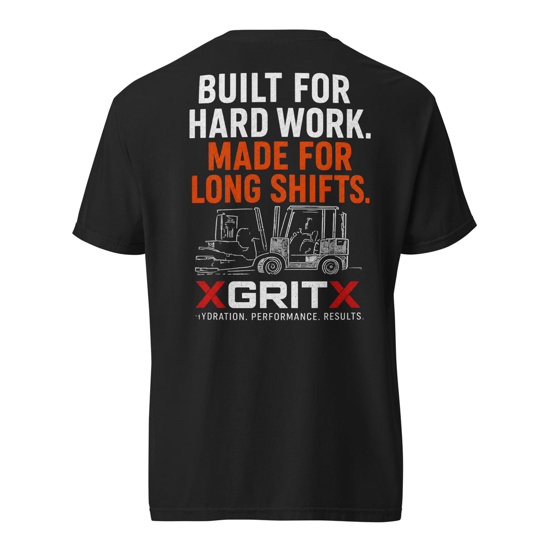 XGRITX Built for Hard Work Made for Long Shifts workwear T-shirt, black front and back views