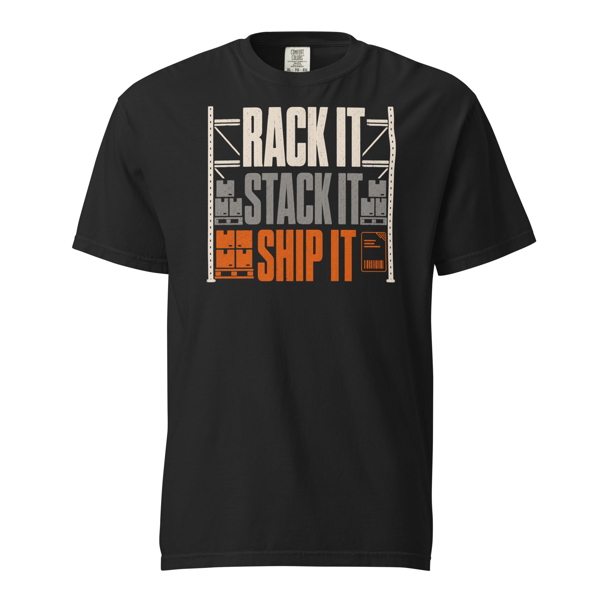 Rack It Stack It Ship It warehouse worker heavyweight T-shirt in black, front view
