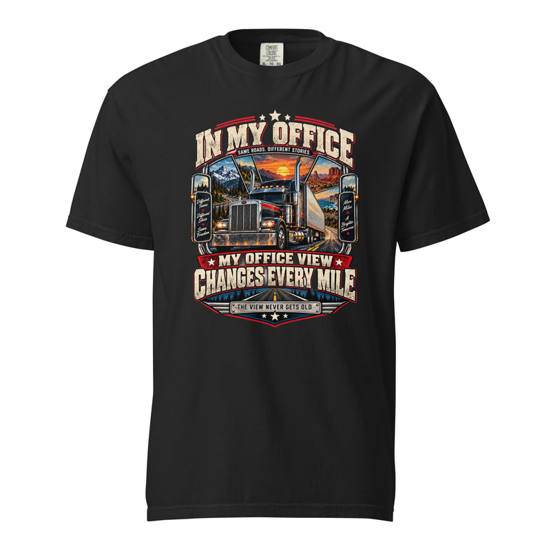 In My Office My Office View Changes Every Mile T-Shirt – Scenic Semi Truck Driver Graphic Tee
