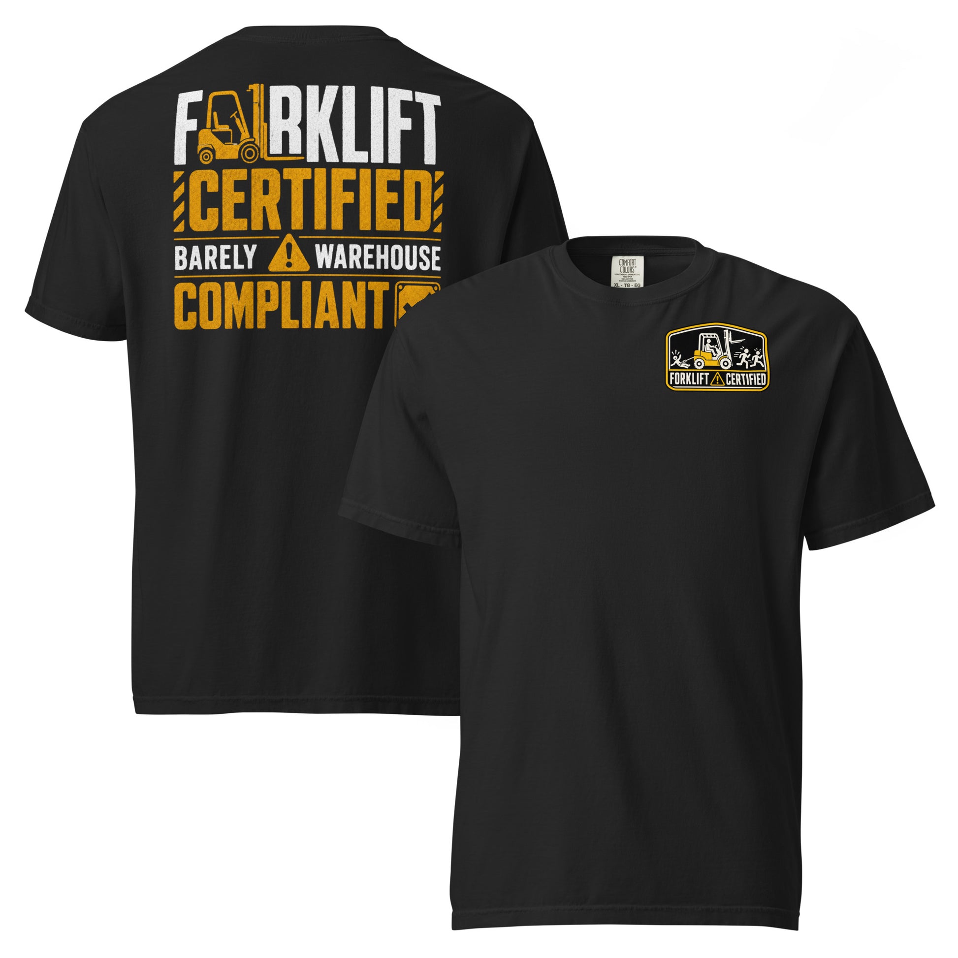 Forklift Certified Barely Warehouse Compliant heavyweight T-shirt in black, front and back views