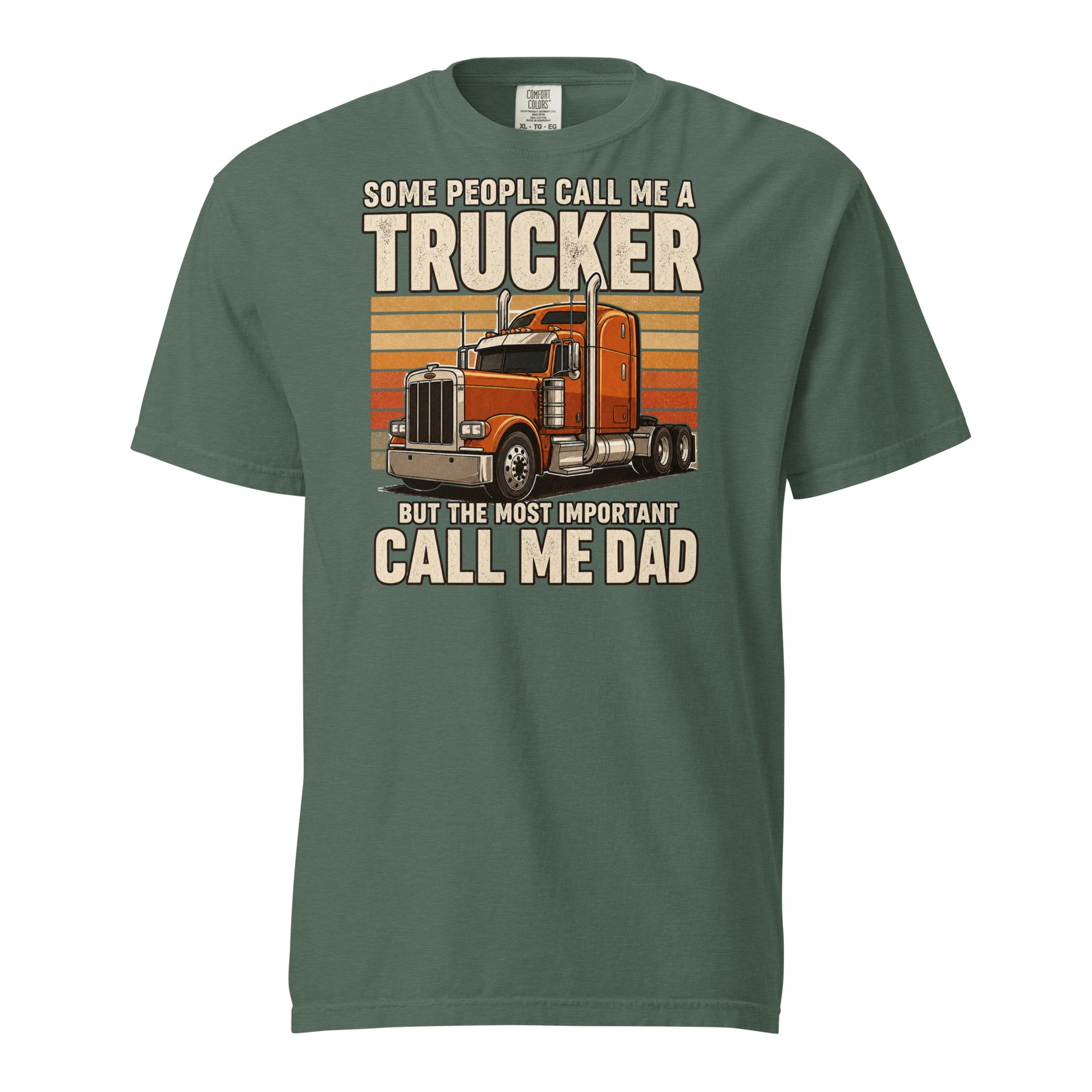 Some Call Me a Trucker Call Me Dad heavyweight truck driver T-shirt in blue spruce, front view