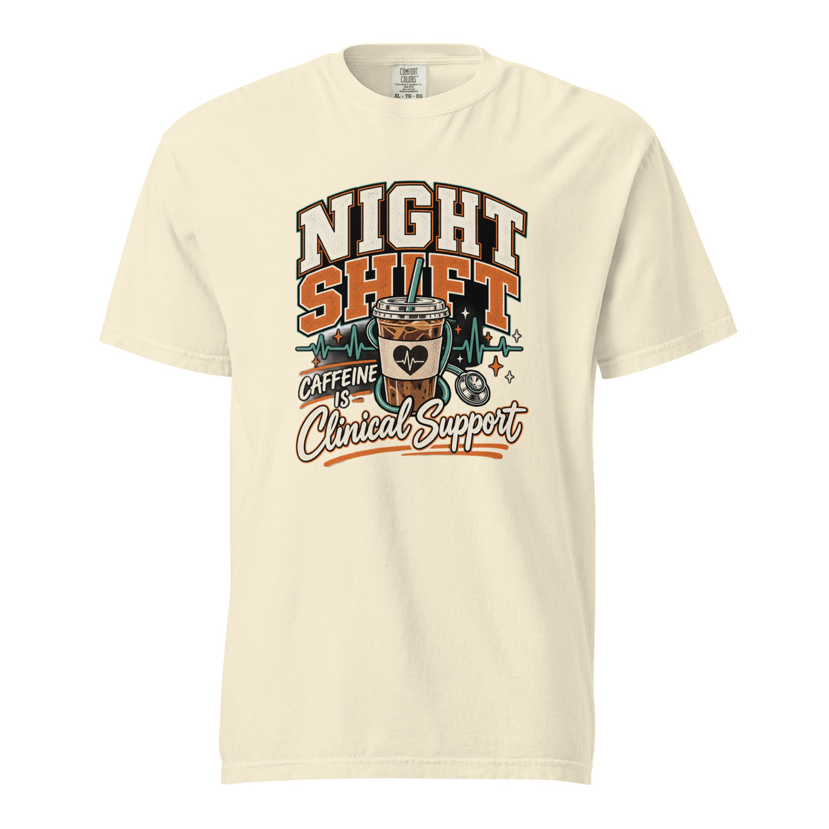 Night Shift Nurse Caffeine Is Clinical Support t-shirt in ivory, front view