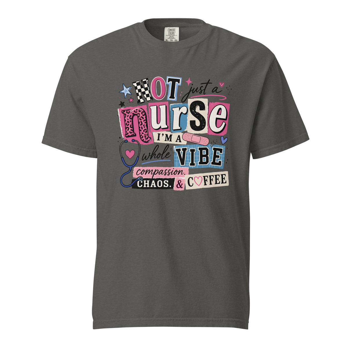 Not Just a Nurse I am a Whole Vibe nurse t-shirt in pepper, front view