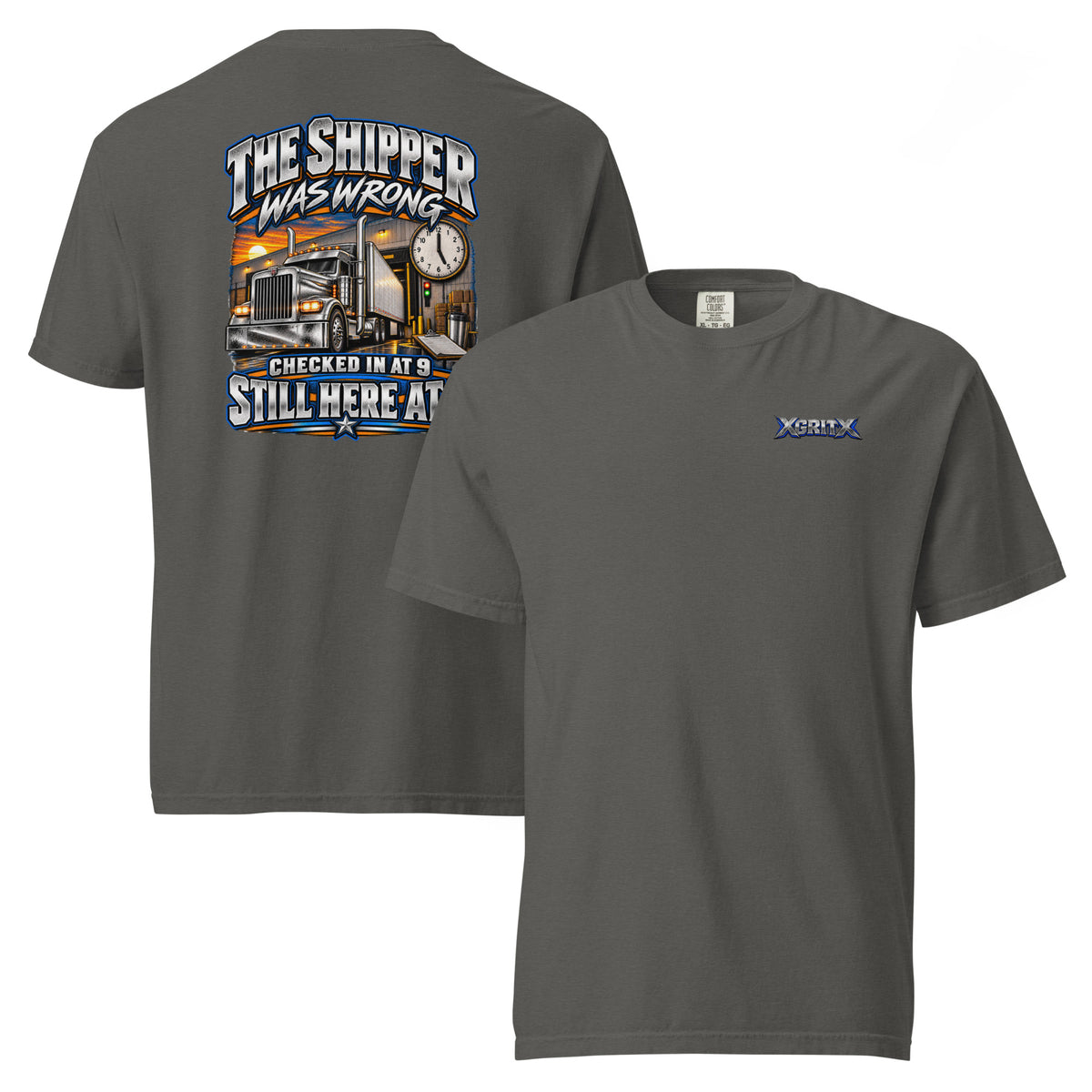 Pepper gray XGRITX T-shirt with front chest logo and The Shipper Was Wrong semi-truck loading dock back print.