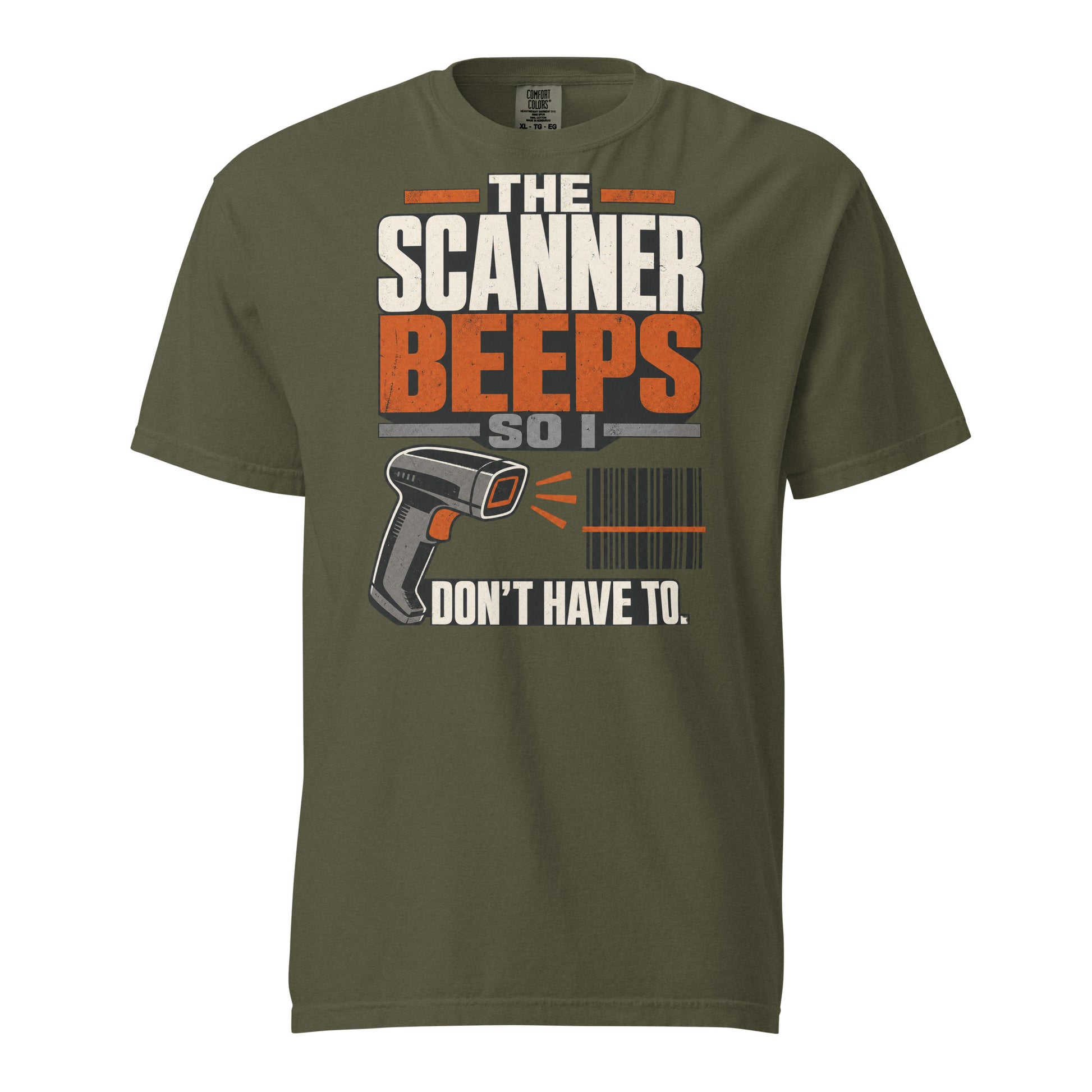The Scanner Beeps So I Don't Have To warehouse worker heavyweight T-shirt in sage, front view