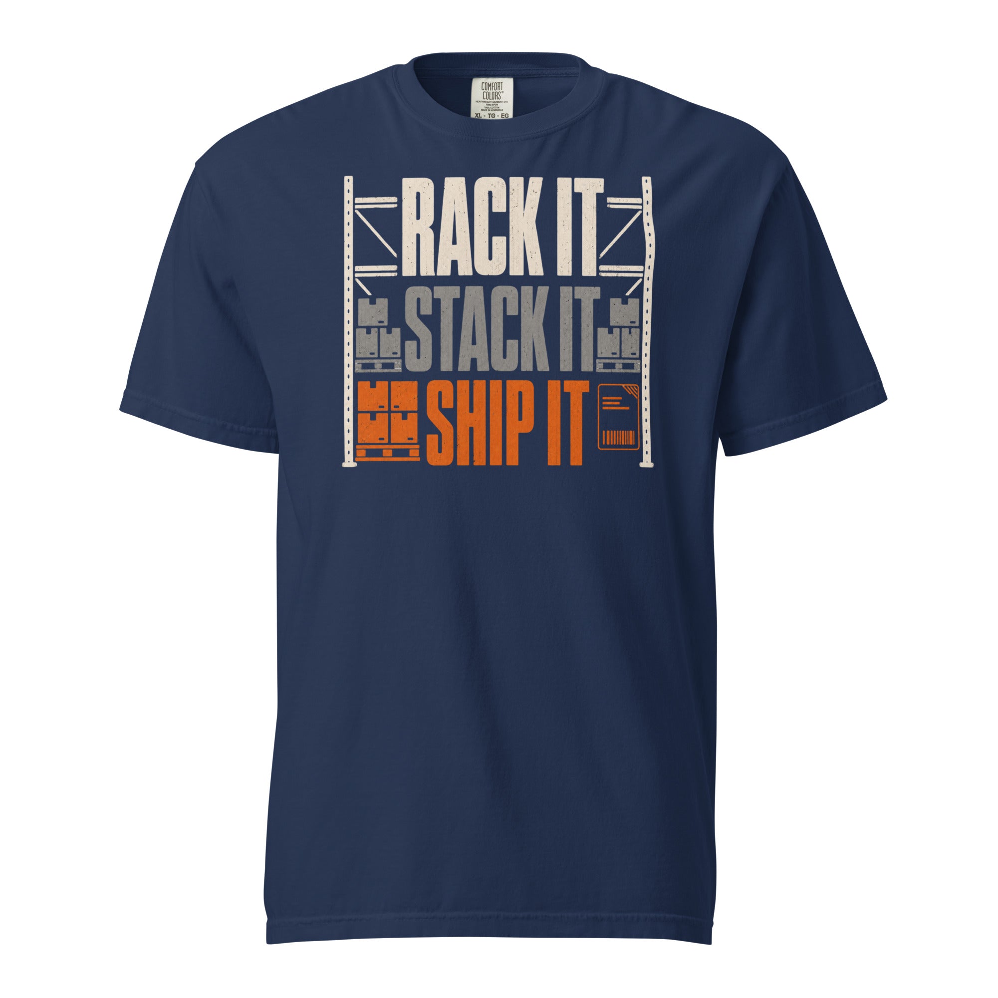 Rack It Stack It Ship It warehouse worker heavyweight T-shirt in true navy, front view