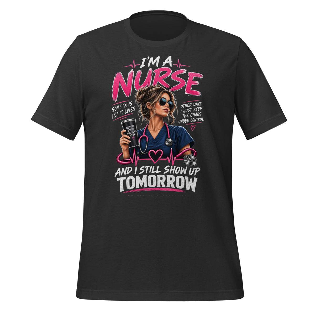 I'm a Nurse Today Tomorrow and Always t-shirt in Dark Grey, front print detail | XGRITX