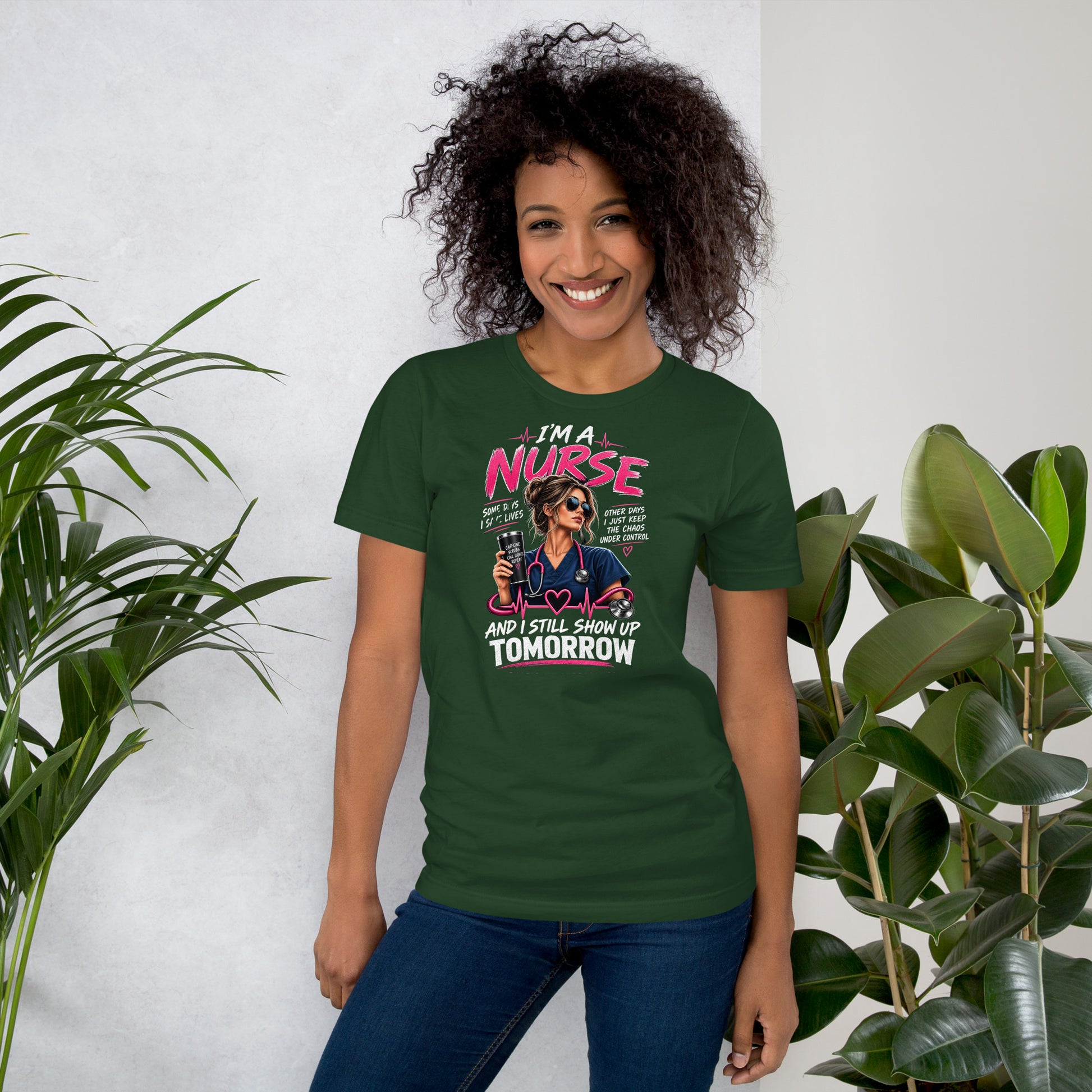 I'm a Nurse Today Tomorrow and Always nurse pride t-shirt in Forest green, front view | XGRITX