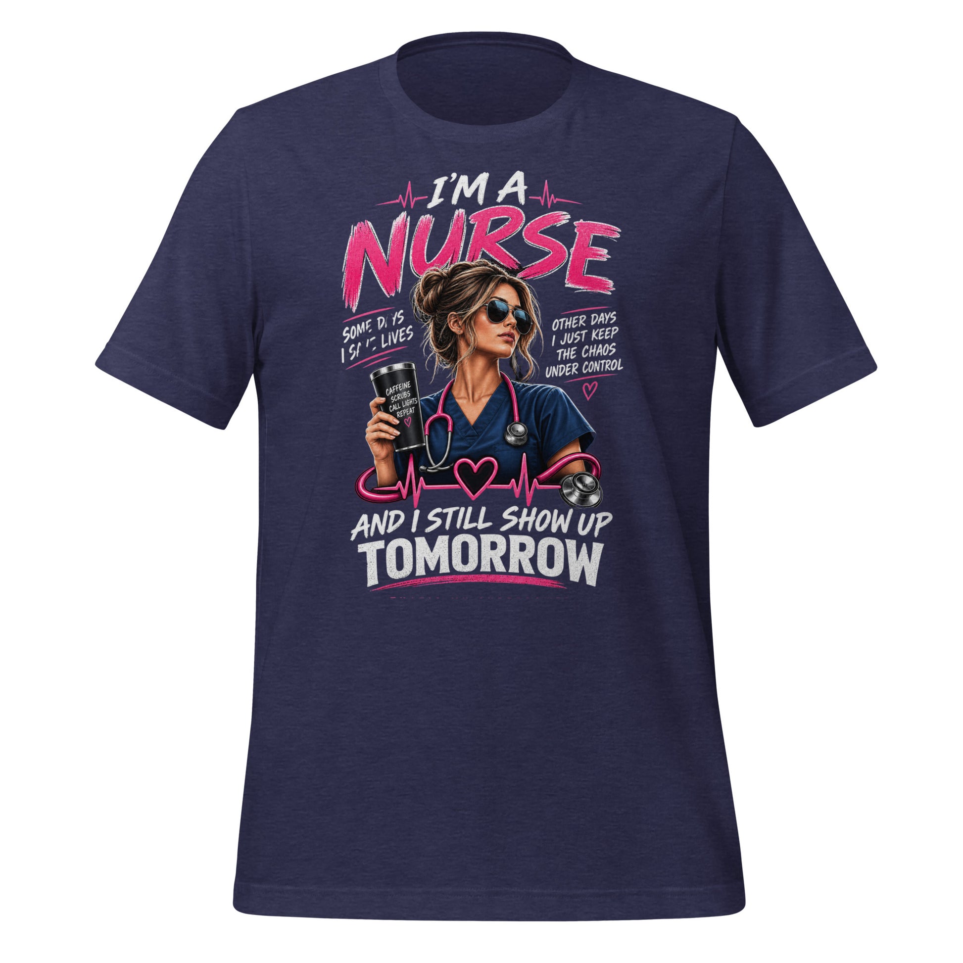 I'm a Nurse Today Tomorrow and Always t-shirt in Heather Midnight Navy, front print detail | XGRITX