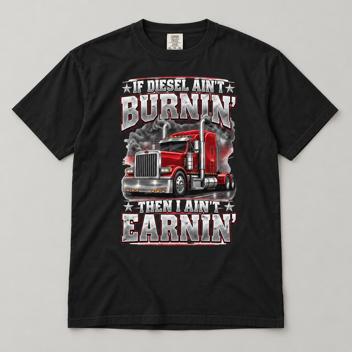 AI flat-lay mockup of the Black If Diesel Ain't Burnin' Then I Ain't Earnin' T-shirt with the red semi-truck graphic.