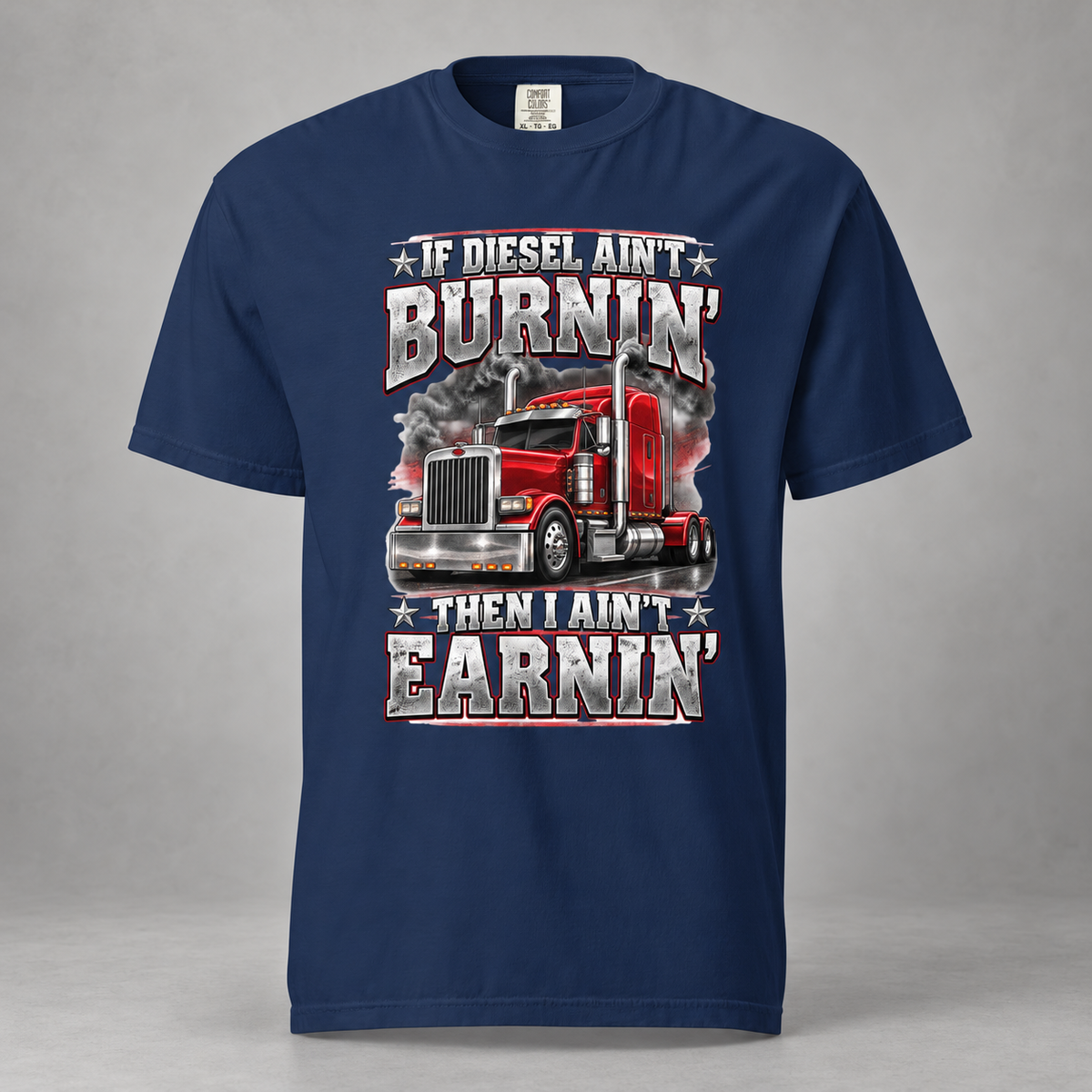 AI mockup of the True Navy If Diesel Ain't Burnin' Then I Ain't Earnin' T-shirt, front view with red semi-truck and chrome-effect lettering.